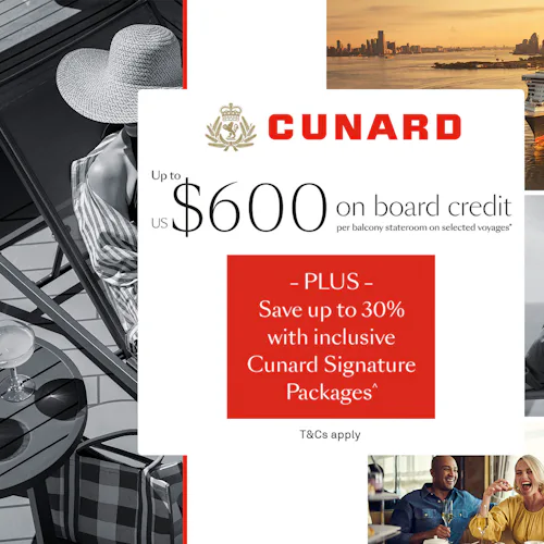 Cunard Cruise Booking Offers and savings