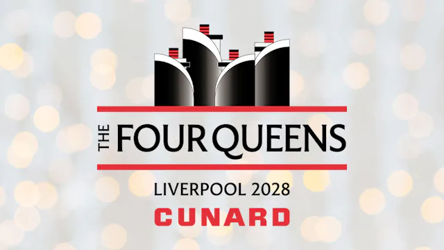 Cunard Four Queens Liverpool 2028