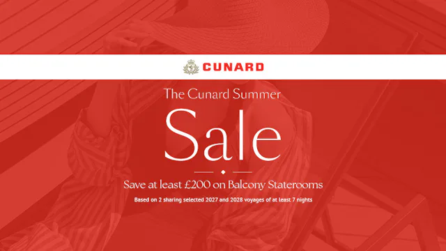 Cunard's Summer Sale Savings